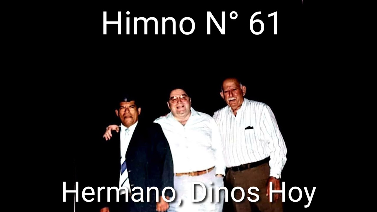 Himnos y Cánticos del Evangelio N° 61 (Hno. José Teri)