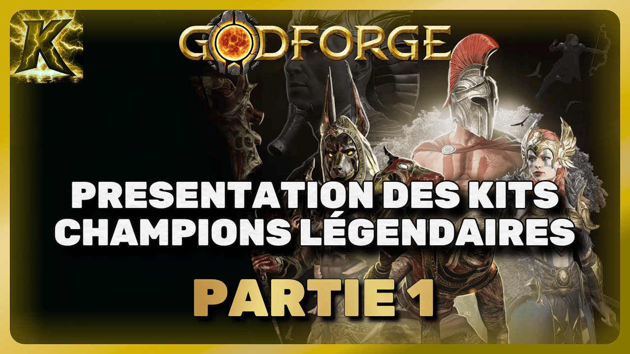 PRESENTATION DES KITS DES CHAMPIONS LEGENDAIRES Partie 1 - Mini-jeu | Godforge