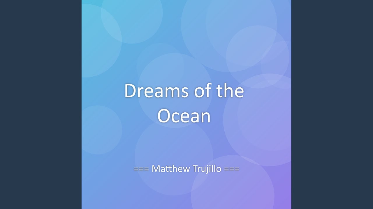 Dreams of the Ocean
