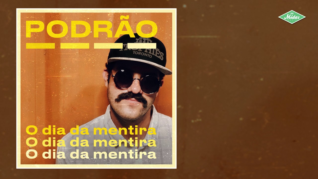 Podr&atilde;o - O Dia Da Mentira (&Aacute;udio Oficial)