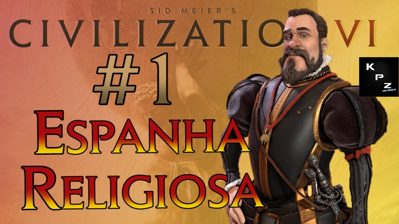 CIVILIZATION VI🌏FLOCO DE NEVE🌎ESPANHA RELIGIOSA *DIVINDADE* #1 [PT-BR]