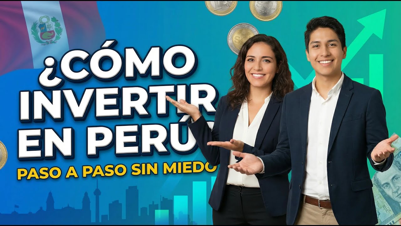 ¿Cómo invertir en Perú?