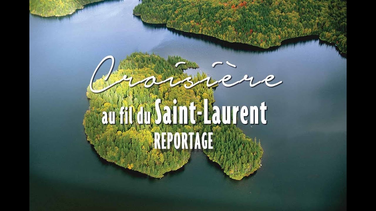 REPORTAGE - Croisière au fil du Saint-Laurent - Rivages du Monde