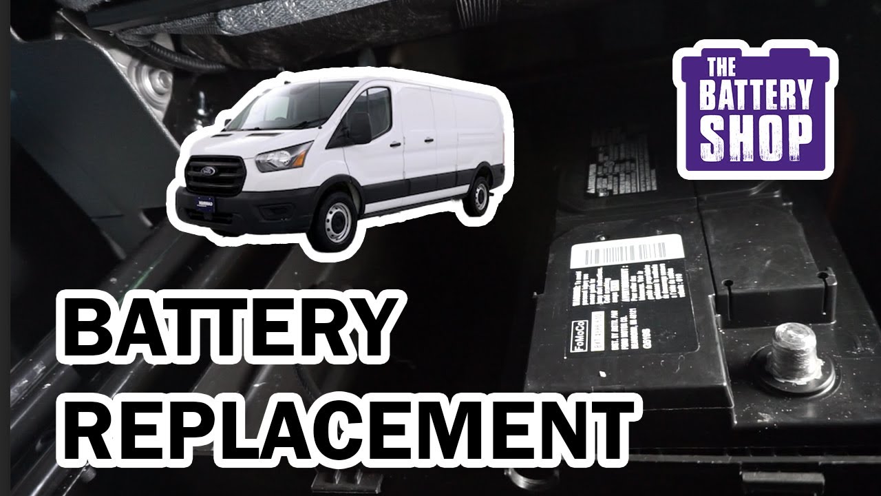 Ford Transit 250 (2016) - New Battery Install