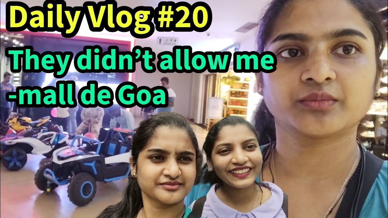 Daily Vlog #20 Mall de Goa Porvorim end is shocking😱|Konkani Vlog|Sibling Vlogssc #goa #goanvlogger