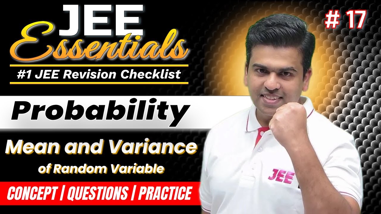 JEE Essentials: Probability - Mean & Variance of Random Variable | Revision Checklist