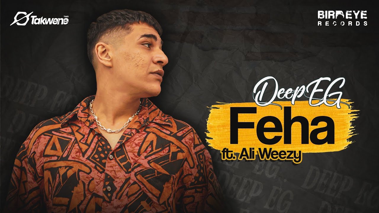 FEHA - DEEP EG FT. VLI WEEZY | فيها - ديب وعلي ويزي