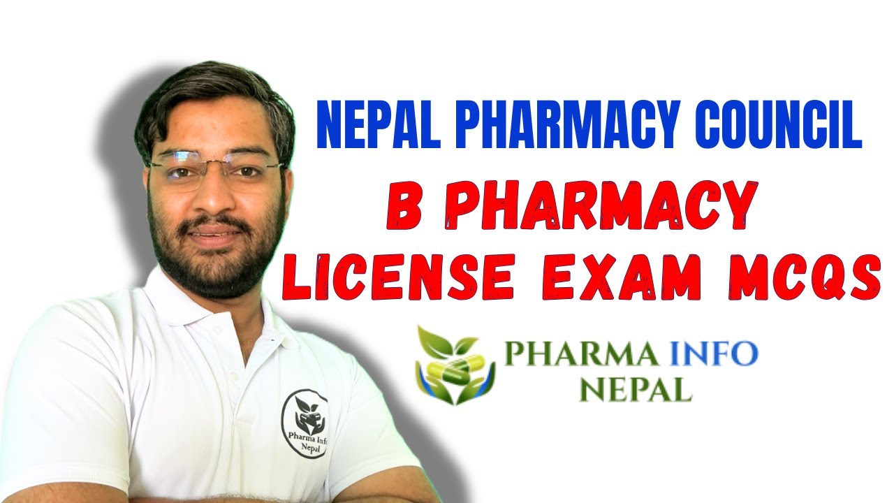 Nepal Pharmacy Council License Exam | B Pharmacy License Exam MCQs | Pharma Info Nepal | Nabin Bista