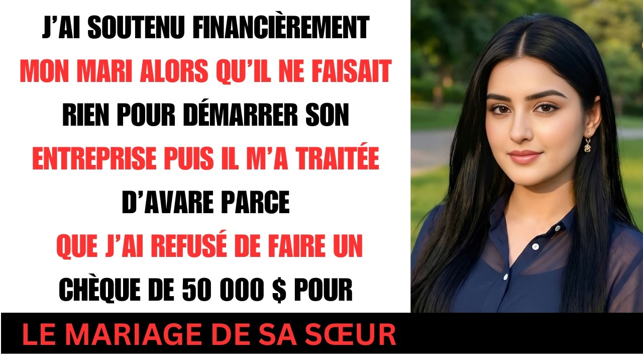 J'ai financé mon mari sans rien voir puis il a soudain appelé