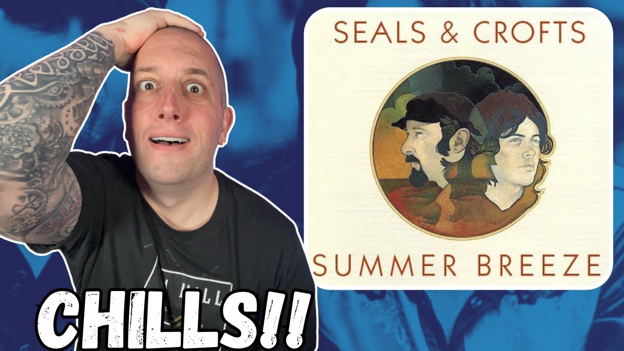 FIRST TIME Hearing Seals & Crofts - Summer Breeze || Immediate Goosebumps!!