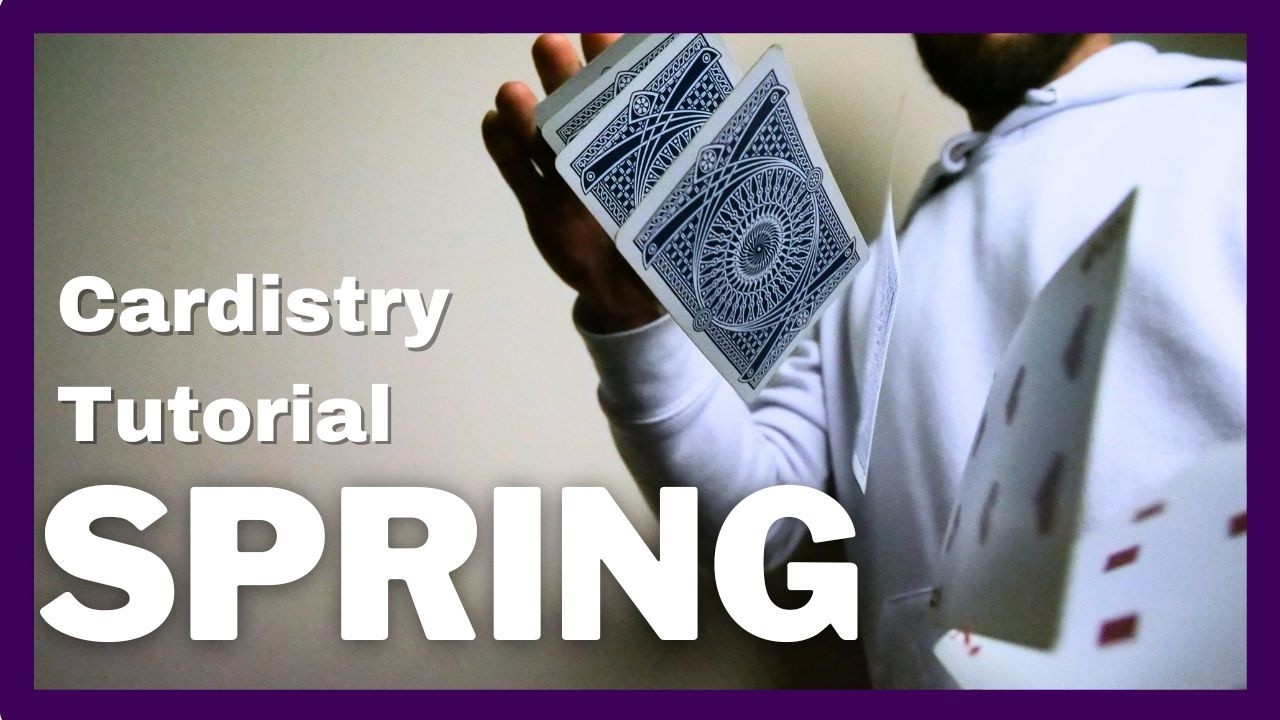 CARDISTRY TUTORIAL:   SPRING para principiantes