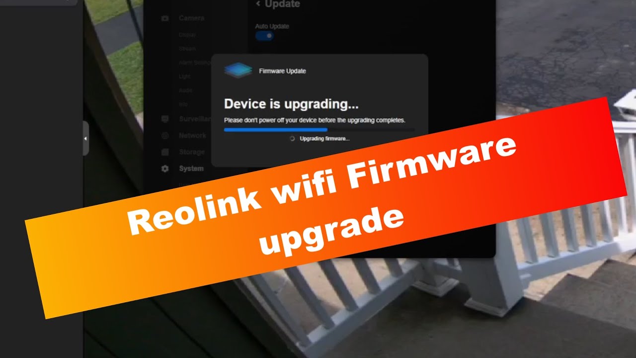 Firmware upgrade via WiFi  - Reolink RLC-510 WA