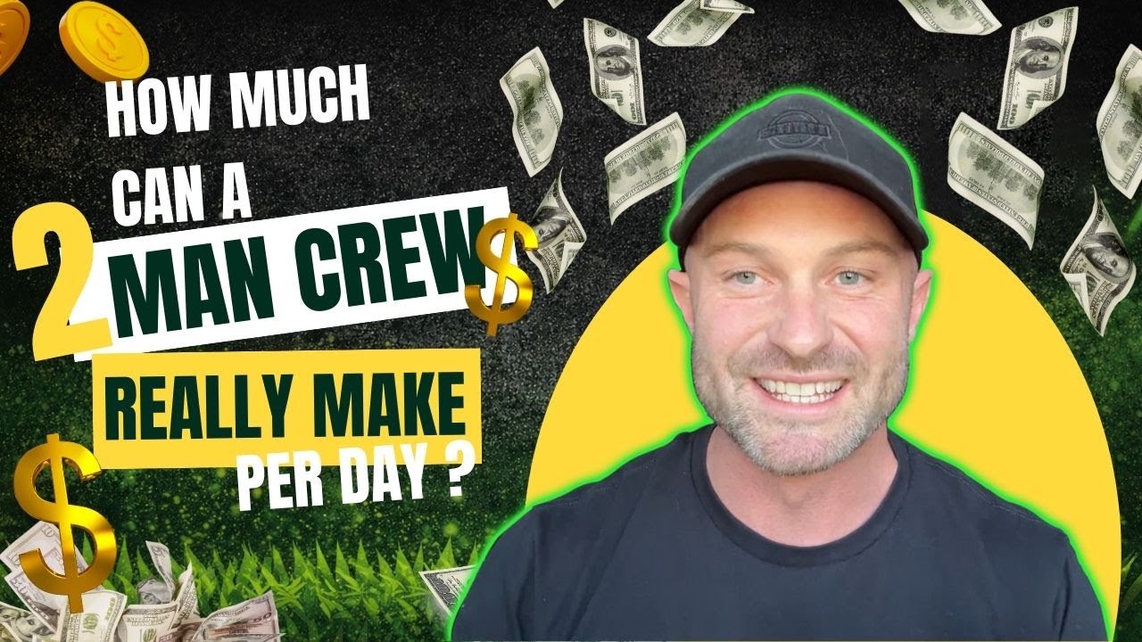 How Much Can a 2 Man Lawn and Landscaping Crew REALLY Make Per Day?