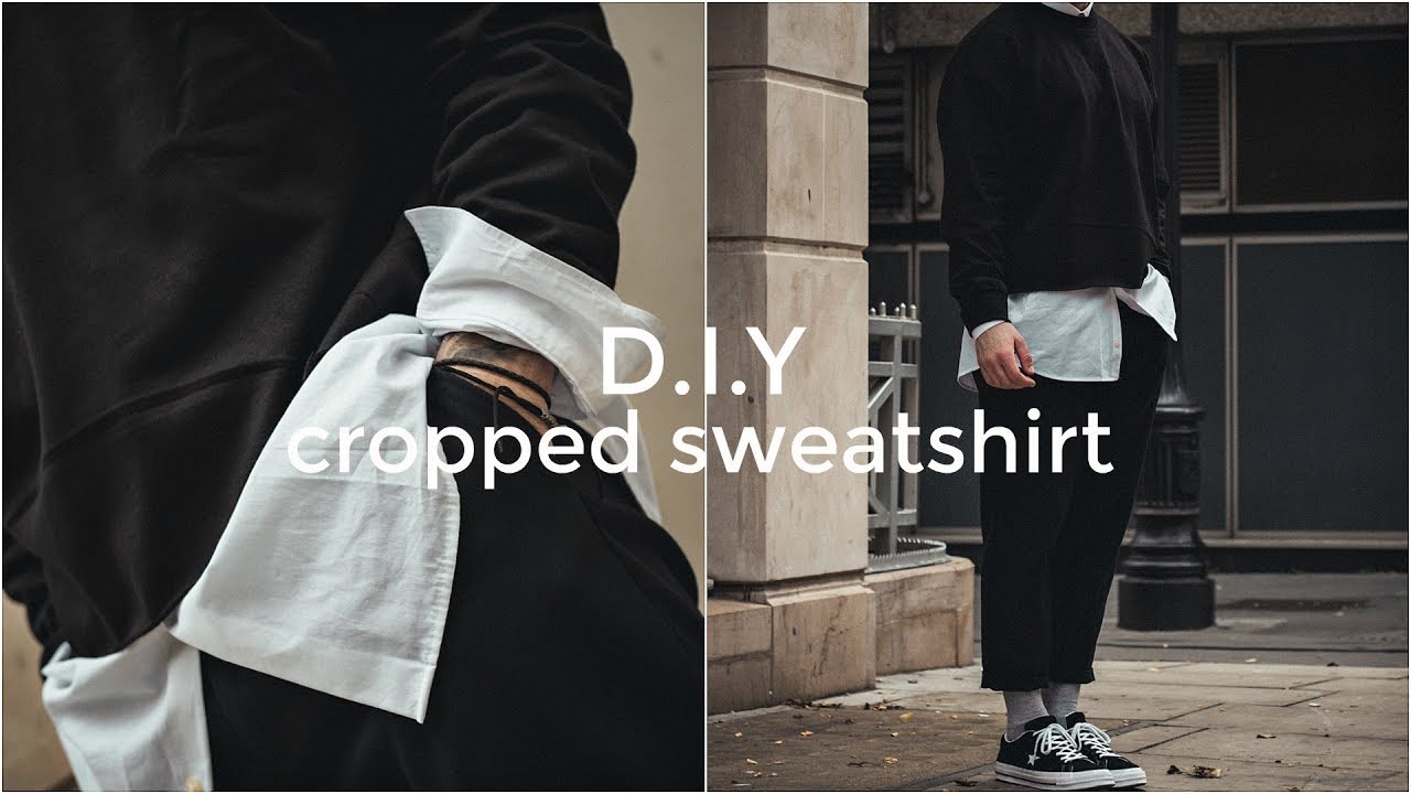 *EASY* DIY Cropped Sweatshirt | Men's Fashion Ideas | Daniel Simmons