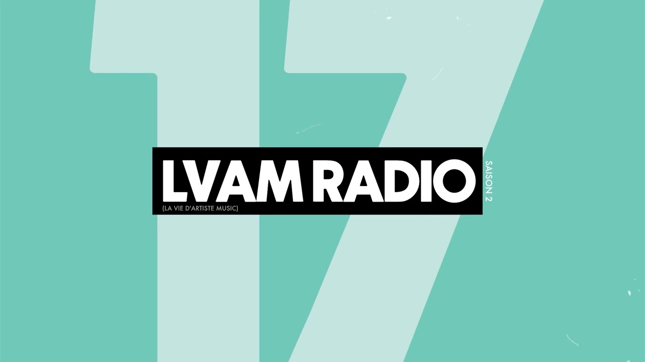 L.V.A.M Radio EP17 by Sebb Junior