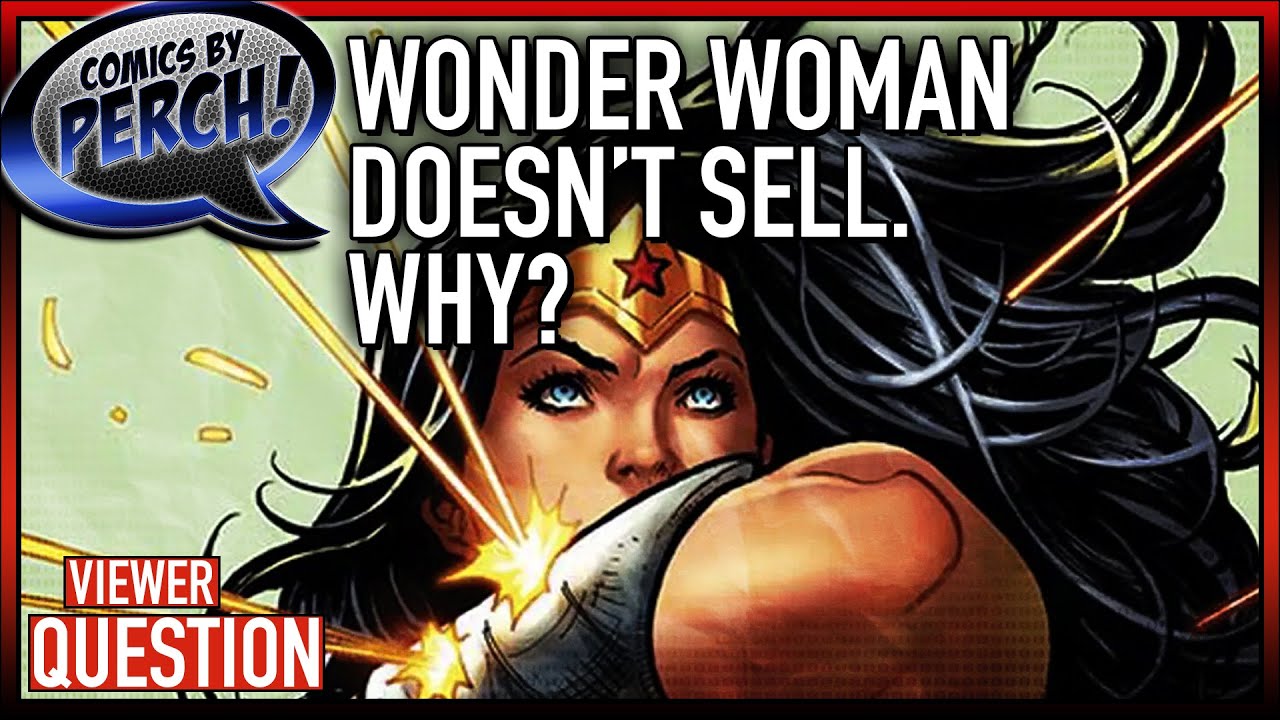 Wonder Woman doesn't sell  Why?
