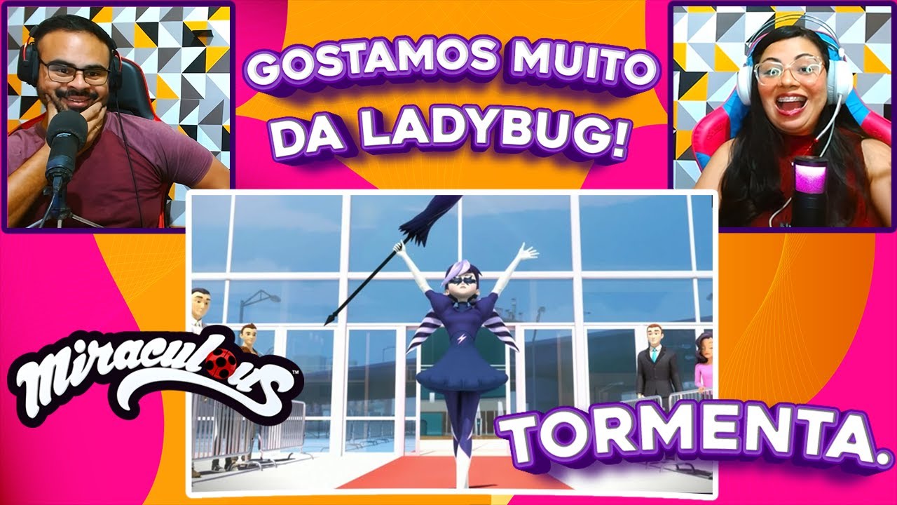 REAGINDO: Miraculous: As Aventuras de Ladybug e Cat Noir (1 Temporada / EP. Tormenta )