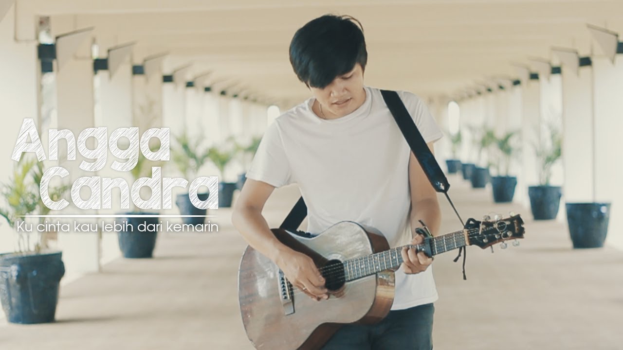 Ku cinta kau lebih dari kemarin || Angga Candra Cover