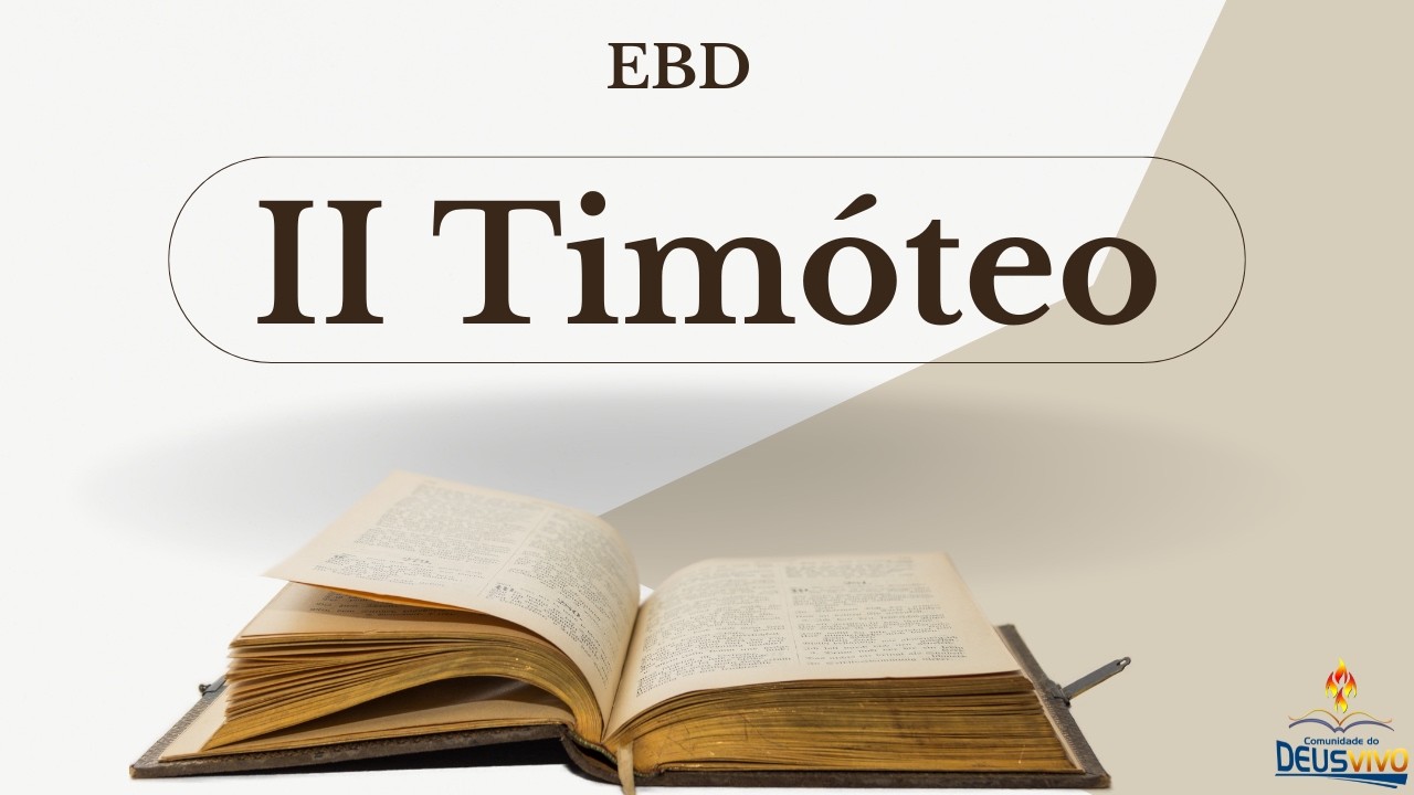 EBD- II Timóteo (22-02-2026)