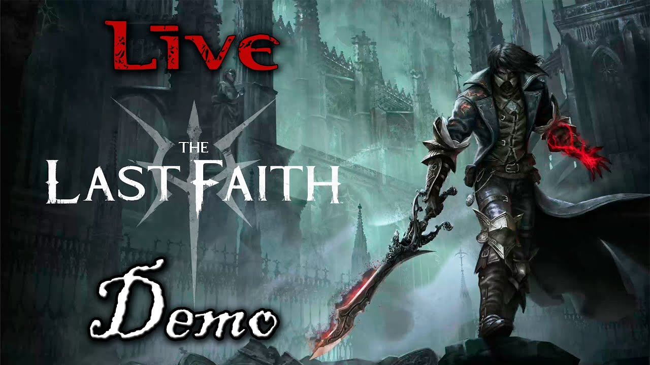 The Last Faith (Demo) - Metroidvania Soulslike - Adamantius Livestream