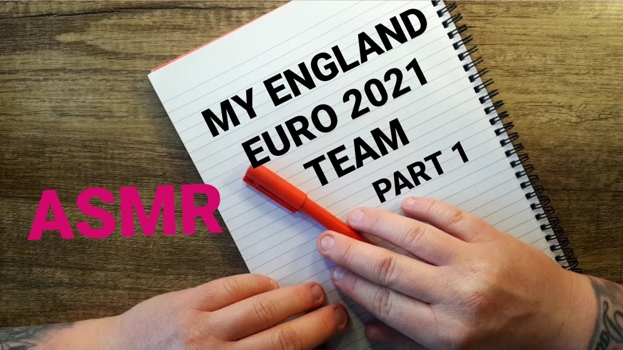 MY ENGLAND EURO 2021 TEAM - PART 1 (ASMR)