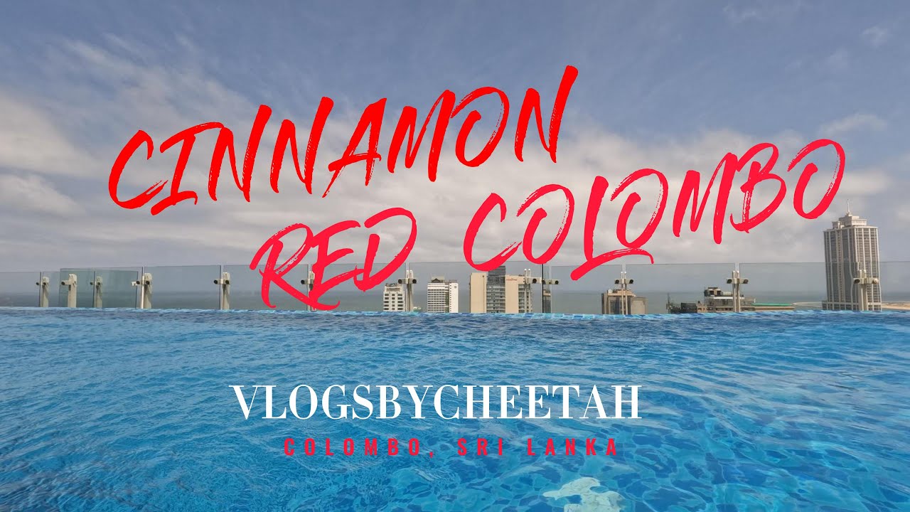 CINNAMON RED COLOMBO HOTEL | ROOM TOUR | BREAKFAST | INFINITY POOL