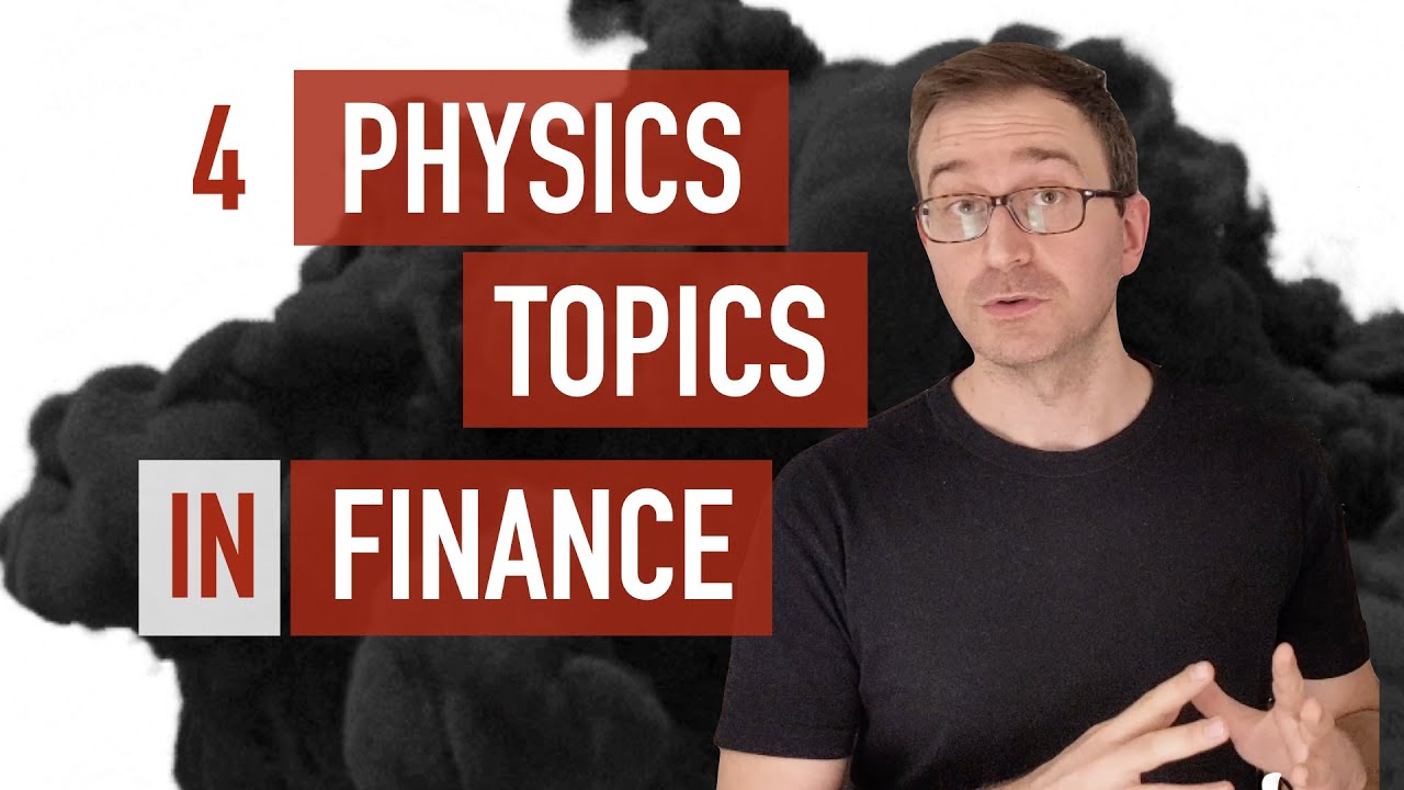 How Physics is used in Finance: 4 Topics