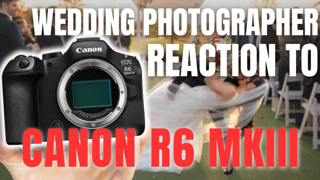 Canon R6 Mark III — первая реакция свадебного фотографа