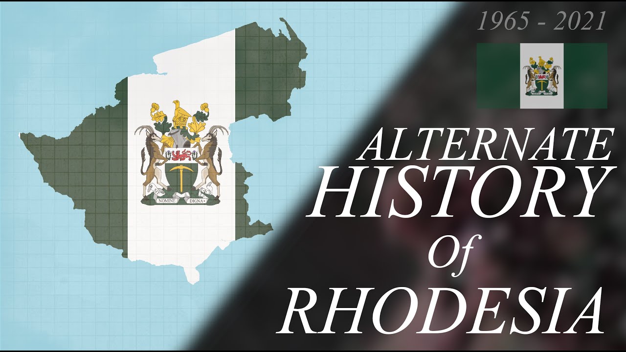 Alternate History Of Rhodesia 1965-2021