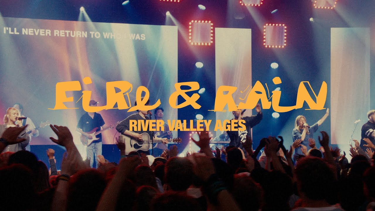 Fire & Rain (Live) - River Valley AGES
