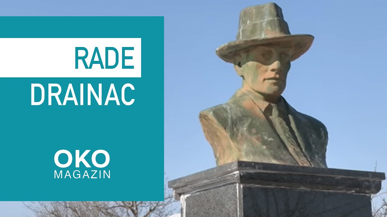 Oko magazin: Rade Drainac – bandit ili pesnik