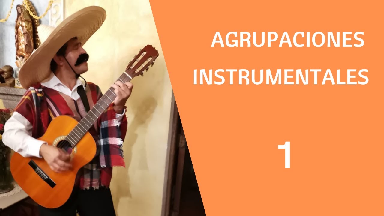 AGRUPACIONES INSTRUMENTALES 1
