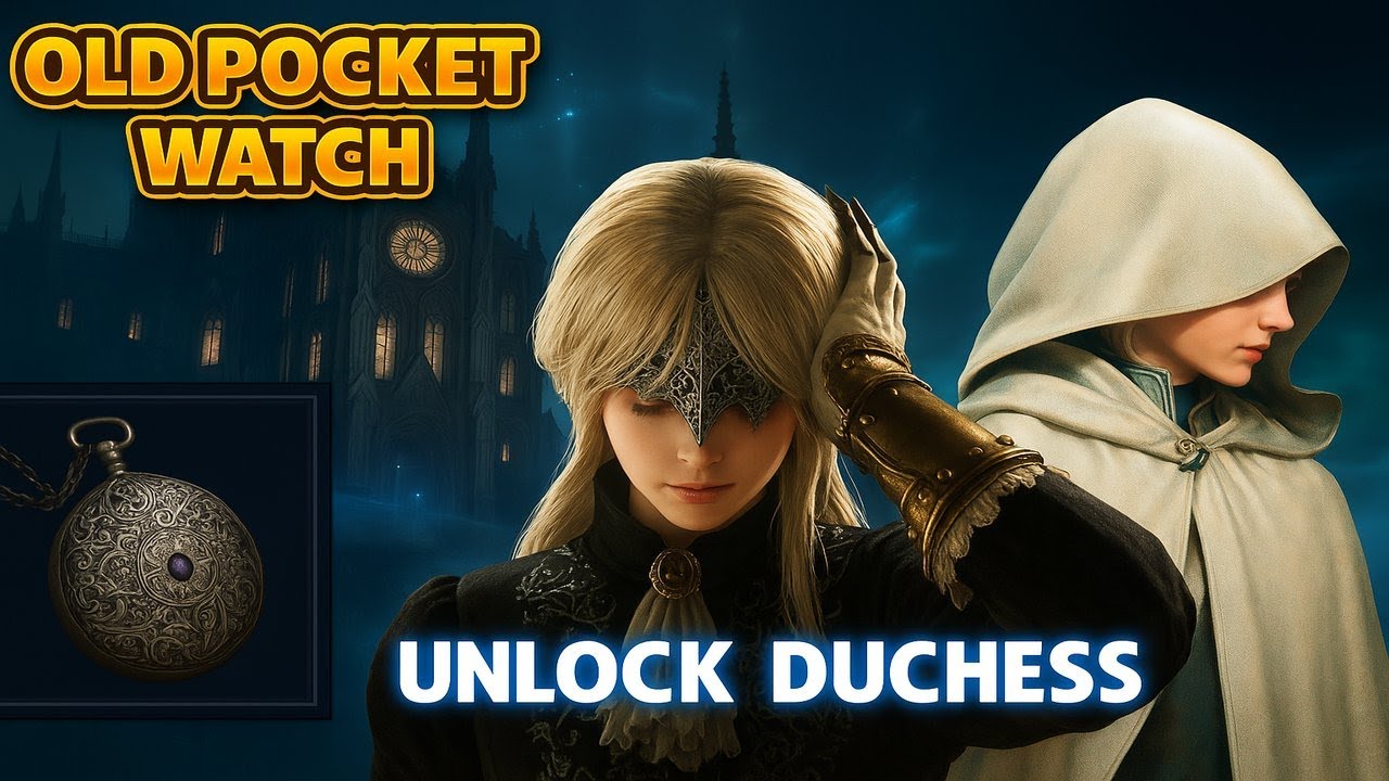 Elden Ring Nightreign  - How To Get Old Pocket Watch & Unlock The Duchess