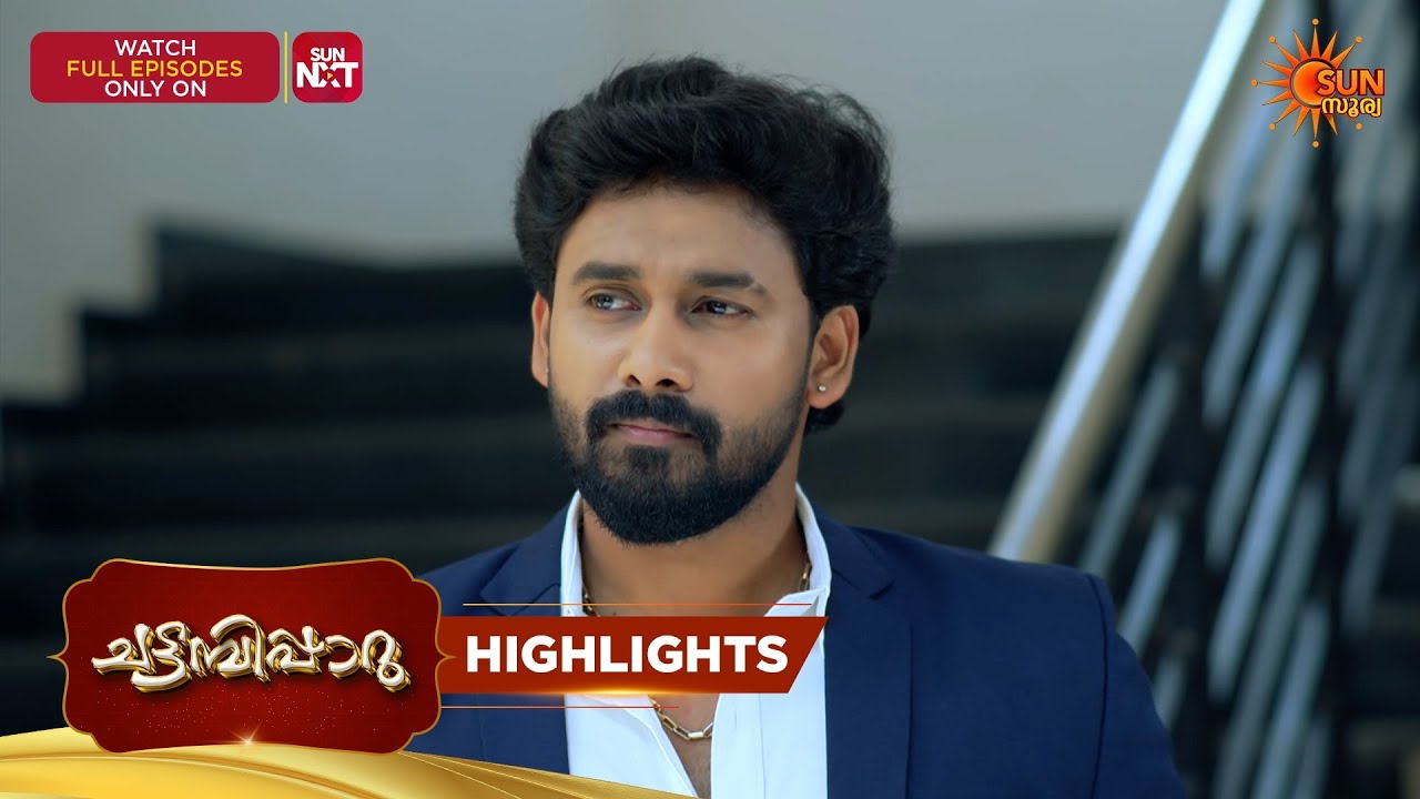 Chattambiparu- Highlights of the day | 02 Apr 2026 | Malayalam Serial | Sun Surya