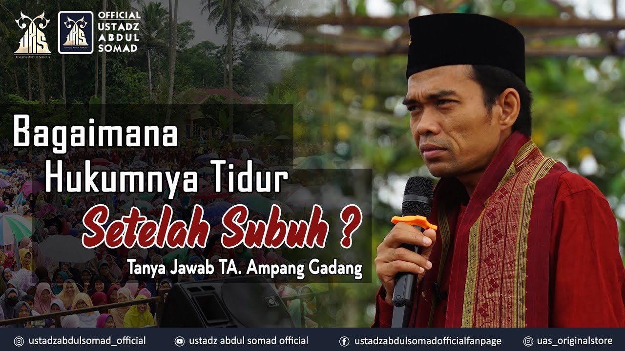 BOLEHKAH TIDUR SETELAH SUBUH ? | Tanya Jawab di Ampang Gadang, Sumbar | Ustadz Abdul Somad, Lc., MA.