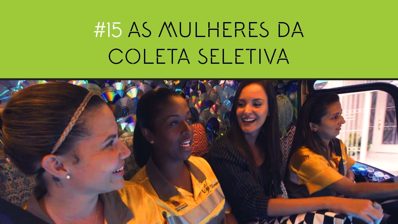AS MULHERES DA COLETA SELETIVA