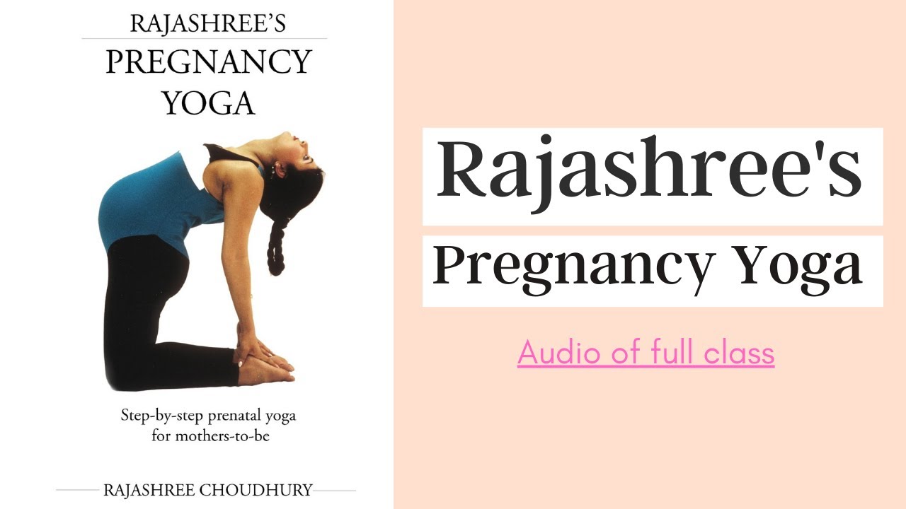 Rajashree's Pregnancy Yoga (Audio)