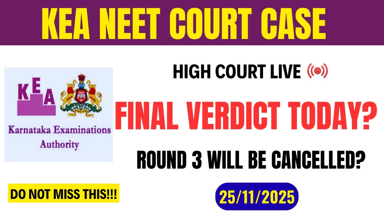 KEA NEET COURT CASE LIVE | KEA Round 3 Court Case Hearing | KEA Court Case Final Verdict