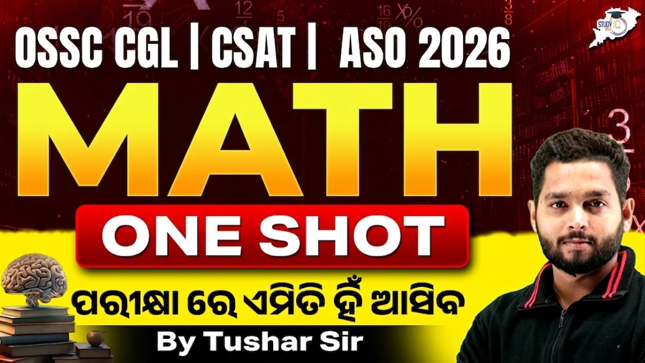 COMPLETE MATHS  ONE SHOT  | OSSC CGL | CSAT | OPSC ASO 2026 By Tushar Sir |OPSC StudyIQ