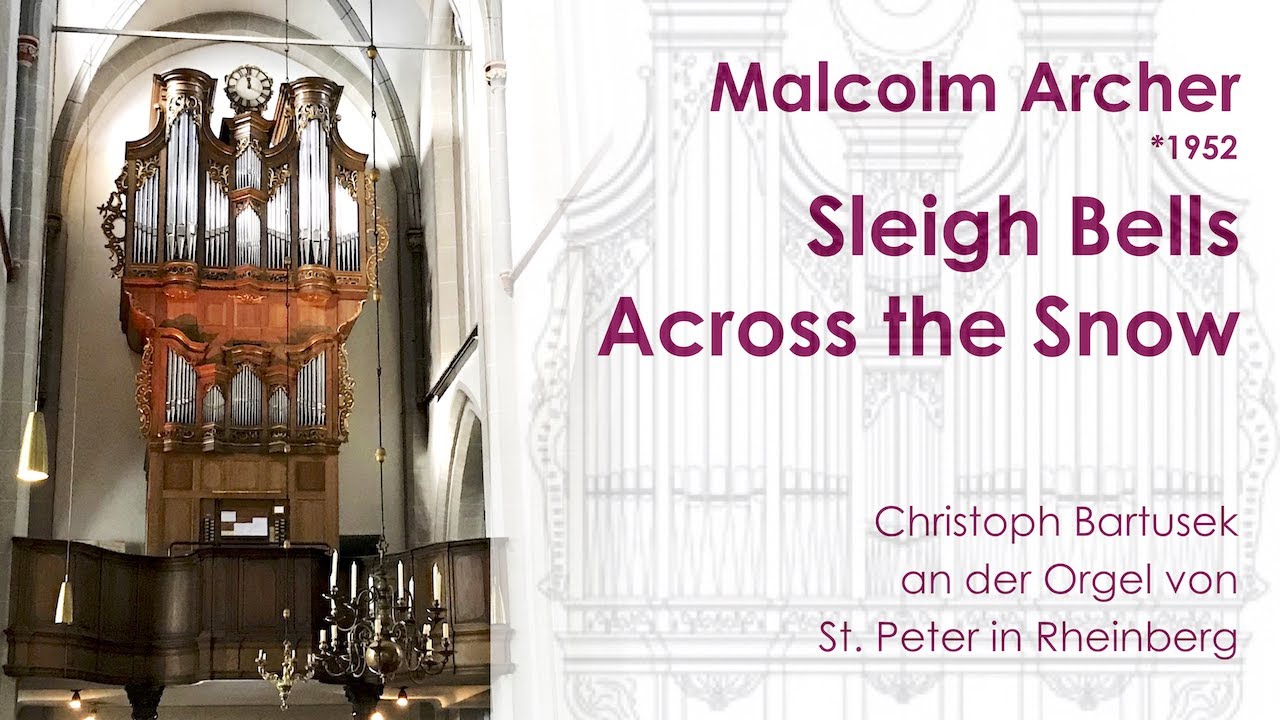 Malcolm Archer (*1952) | Sleigh Bells Across the Snow