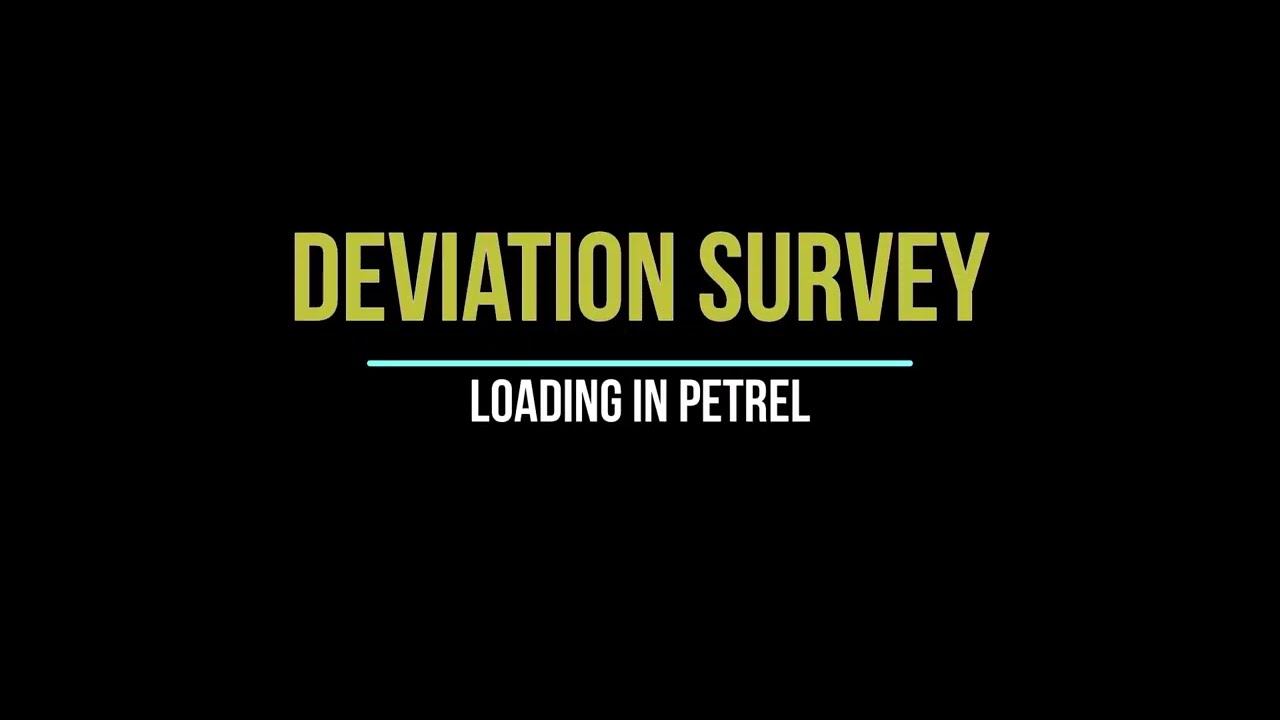 How to load Well Deviation Survey in Petrel ||Petrel Tutorial||