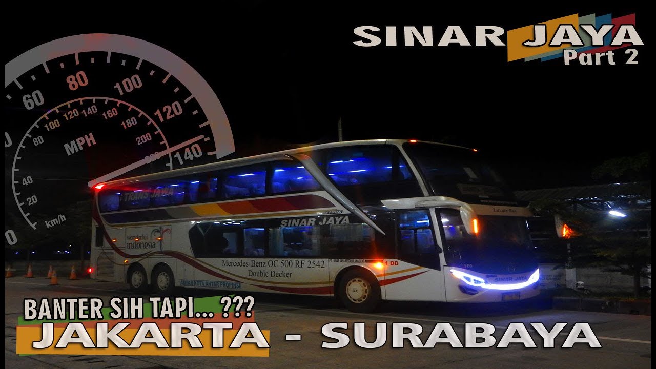 Pesona Double Decker Sinar Jaya di Trans Jawa bikin geleng kepala || Jakarta - Surabaya Part 2