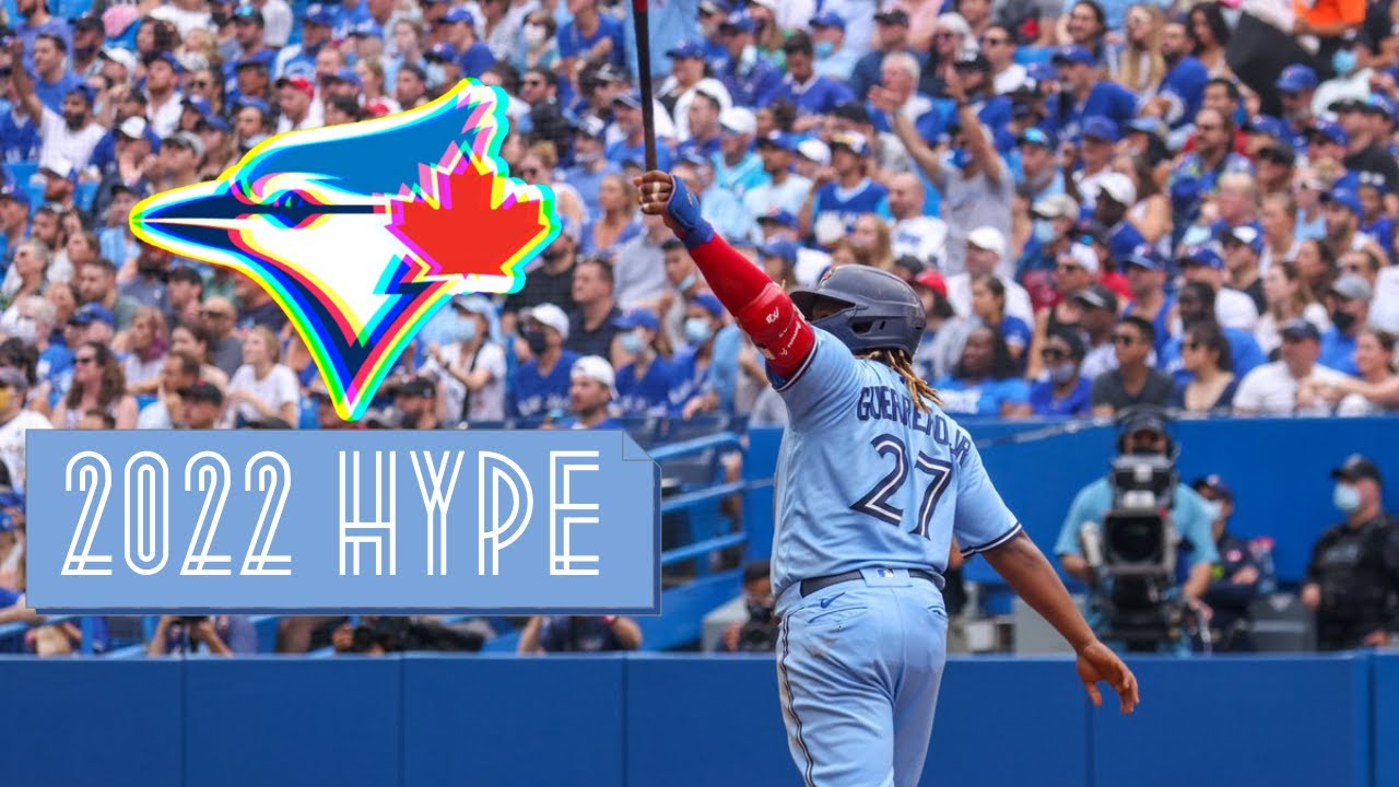 BLUE JAYS 2022 HYPE | GOING ALL IN