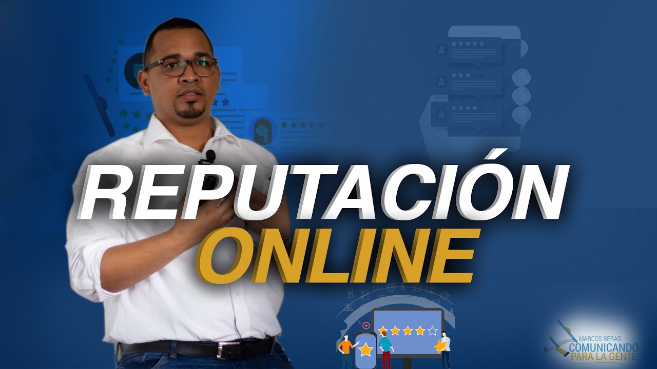 Reputaci&oacute;n Online, Todo lo que debes Saber