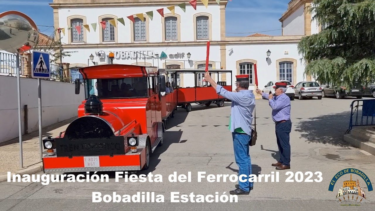 Inauguración de la Fiesta del Ferrocarril 2023 Bobadilla Estación 22/09/2023