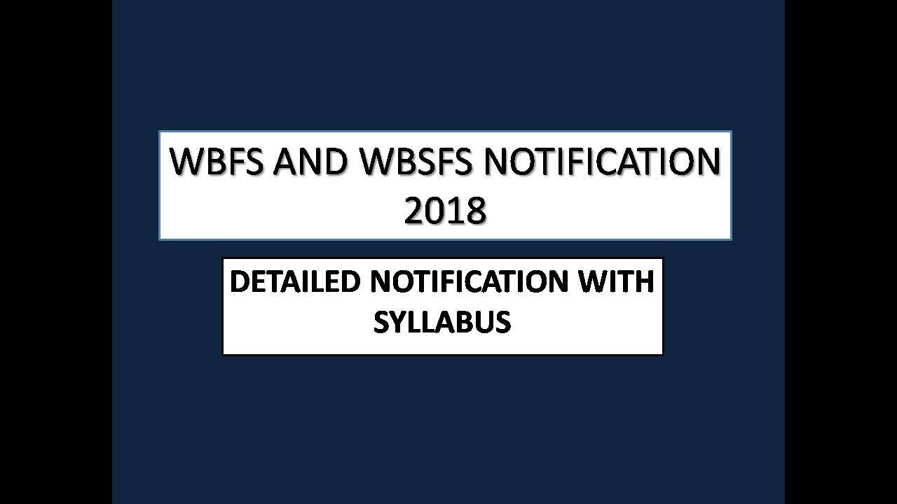 Detailed notification of WBFS and WBSFS-2018