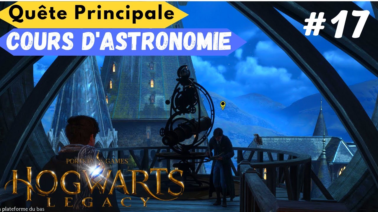 HOGWARTS LEGACY FR #17: Cours D'Astronomie  | Quête Principale #hogwartslegacy