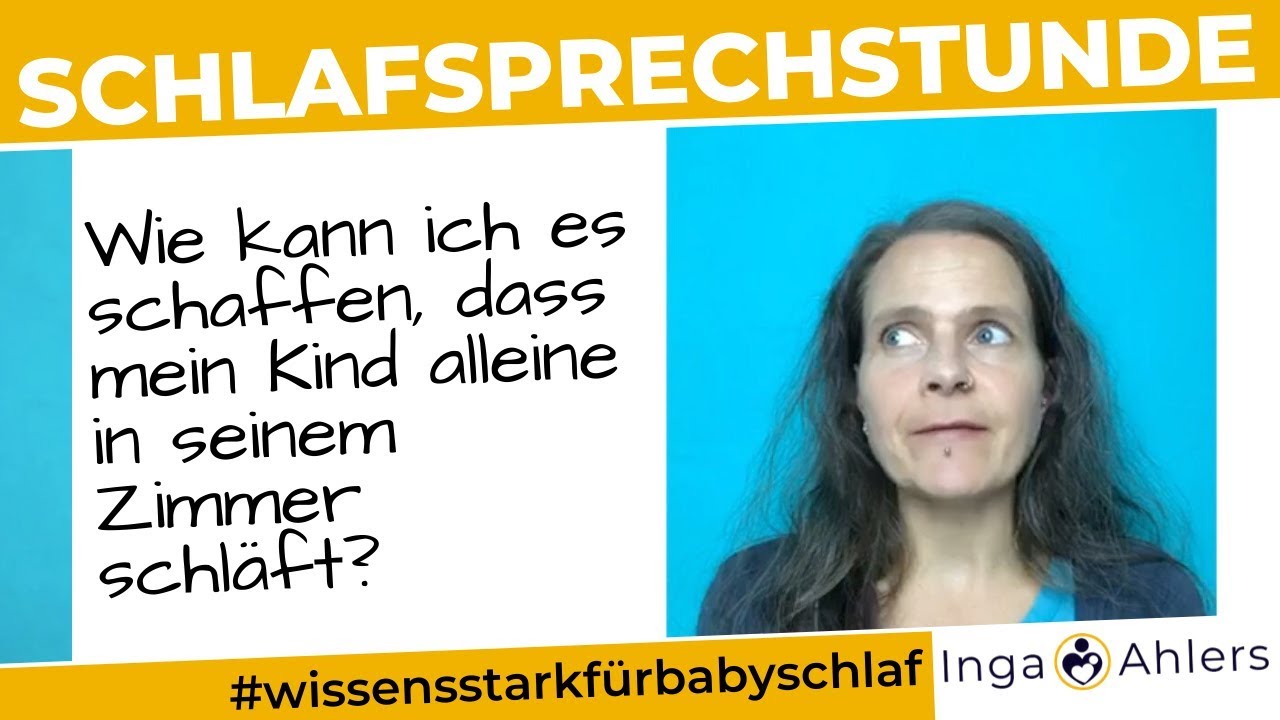 Schlafsprechstunde: Mein Kind soll alleine in seinem Zimmer schlafen.