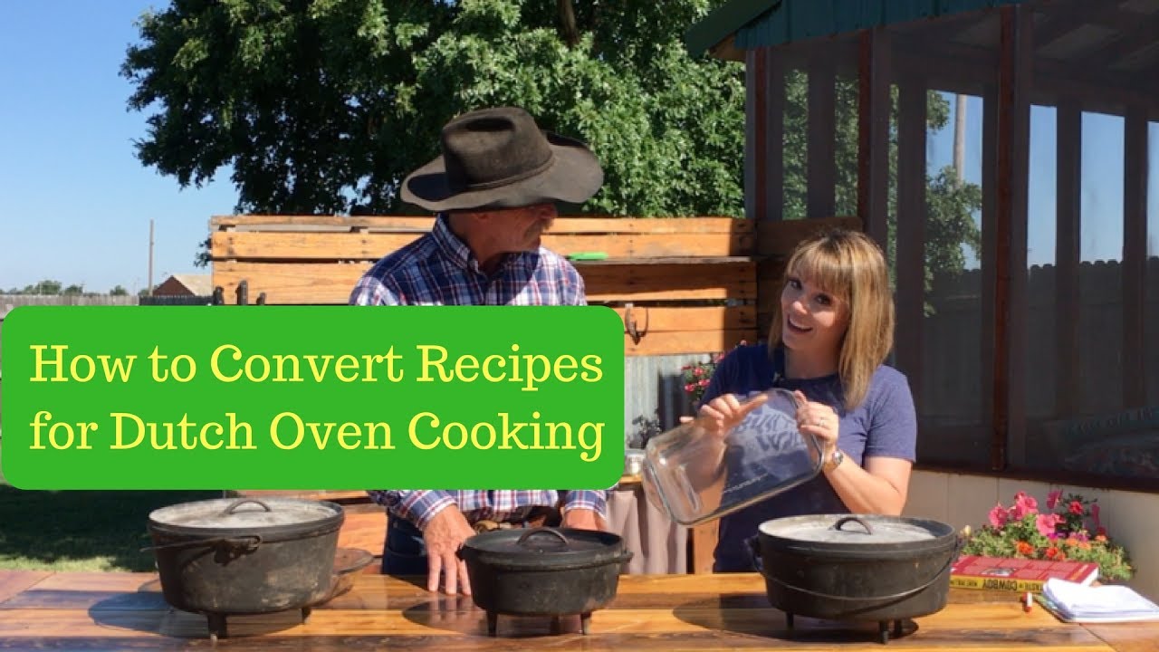 How to Convert Recipes for Dutch Oven Cooking