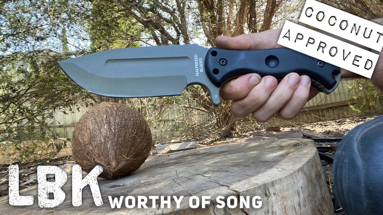This Crazy Bush Blade is Worthy of Song - Halfbreed LBK